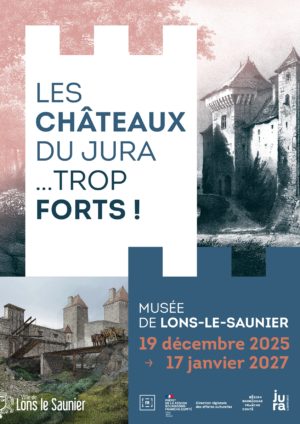 Les châteaux du Jura… trop FORTS !