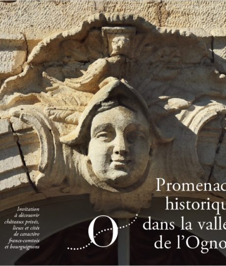 Promenade historique dans la Vallée de l’Ognon