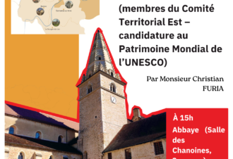 Conférence sur les sites Clunisiens de l&rsquo;est de la France (membres du Comité Territorial Est – candidature au Patrimoine Mondial de l&rsquo;UNESCO) par Monsieur Furia
