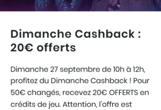Dimanche Cashback : 20€ offerts