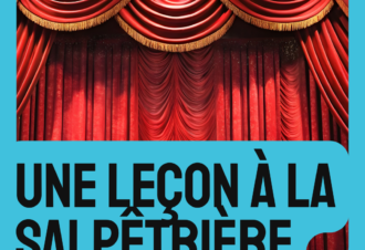 Conférence théâtralisée: Une leçon à la Salpêtrière