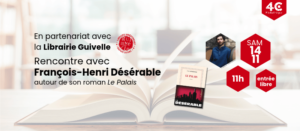 Rencontre avec F.-H Désérable