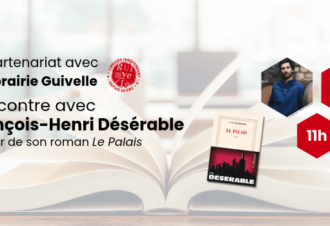 Rencontre avec François-Henri Désérable et la librairie Guivelle