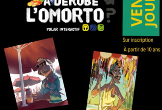 Enquête « Qui a dérobé l’Omorto ? »